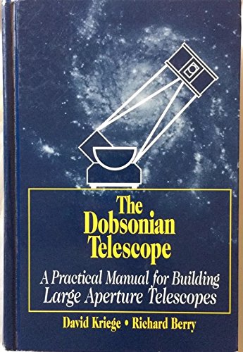 The Dobsonian Telescope by Richard Berry and Dave Kreige